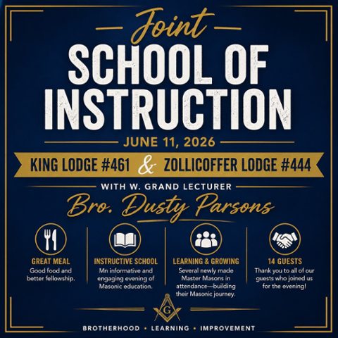On Thursday, June 11, 2026, King Lodge No. 461 joined with Zollicoffer Lodge No. 444 for a joint School of Instruction with our Worshipful Grand Lecturer, Bro. Dusty Parsons.We enjoyed a great meal, good fellowship, and a very instructive evening of Masonic education. It was especially encouraging