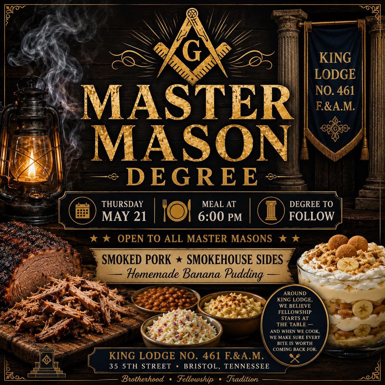 King Lodge No. 461 F.&A.M. will confer the Master Mason Degree on Thursday, May 21st. Meal will be served at 6:00 PM with degree work to follow.This degree is open to all Master Masons in good standing, and we invite you to join us for an evening of fellowship, labor, and good food.Brother Jim P