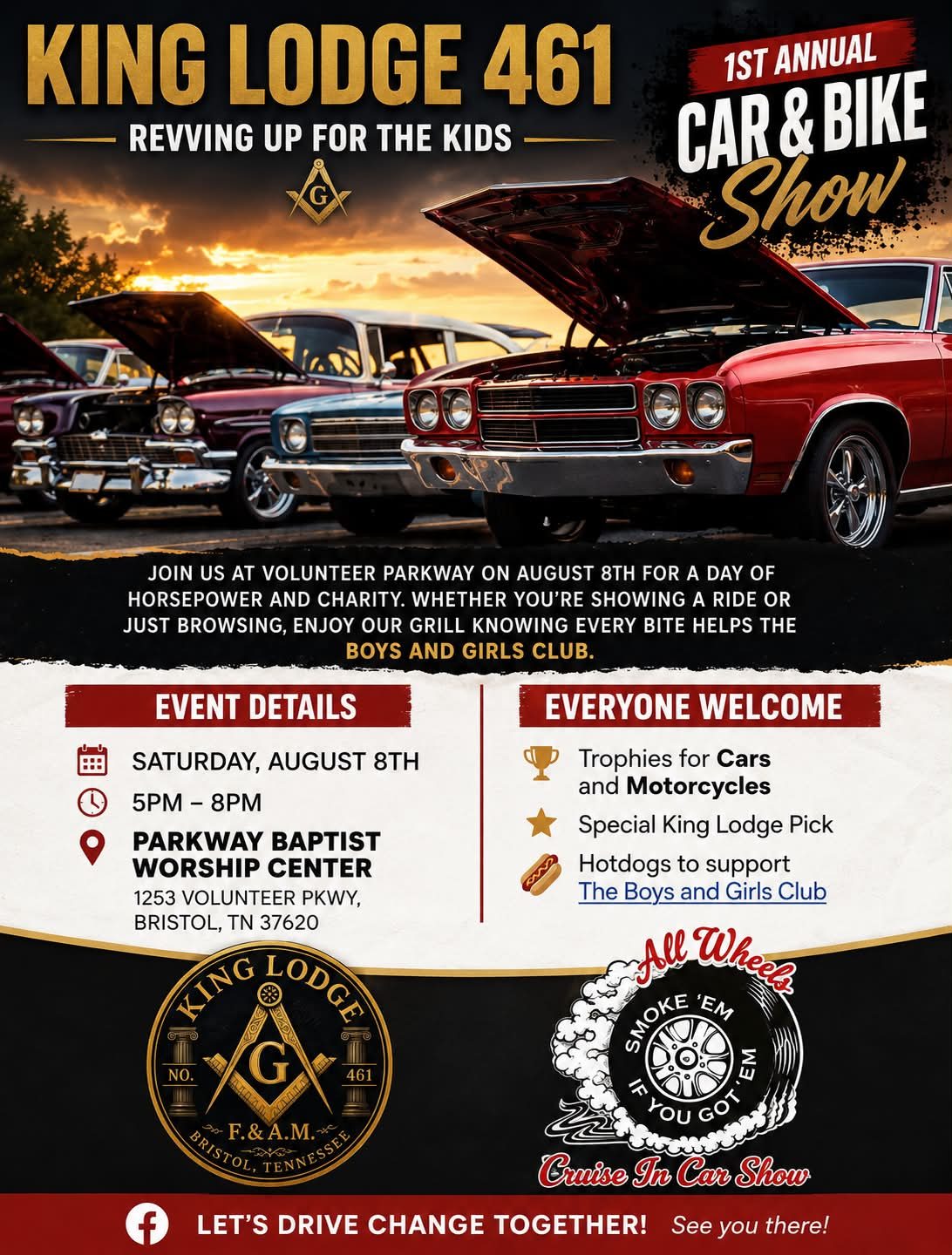 Revving Up for the Kids!King Lodge No. 461 F.&A.M. is proud to host our 1st Annual Car & Bike Show on Saturday, August 8, from 5:00 PM to 8:00 PM at Parkway Baptist Worship Center, 1253 Volunteer Parkway, Bristol, TN.This is more than a car show. It&rsquo;s an opportunity for our community to come tog